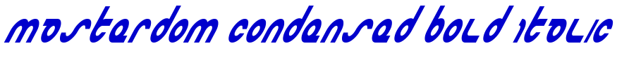 Masterdom Condensed Bold Italic フォント